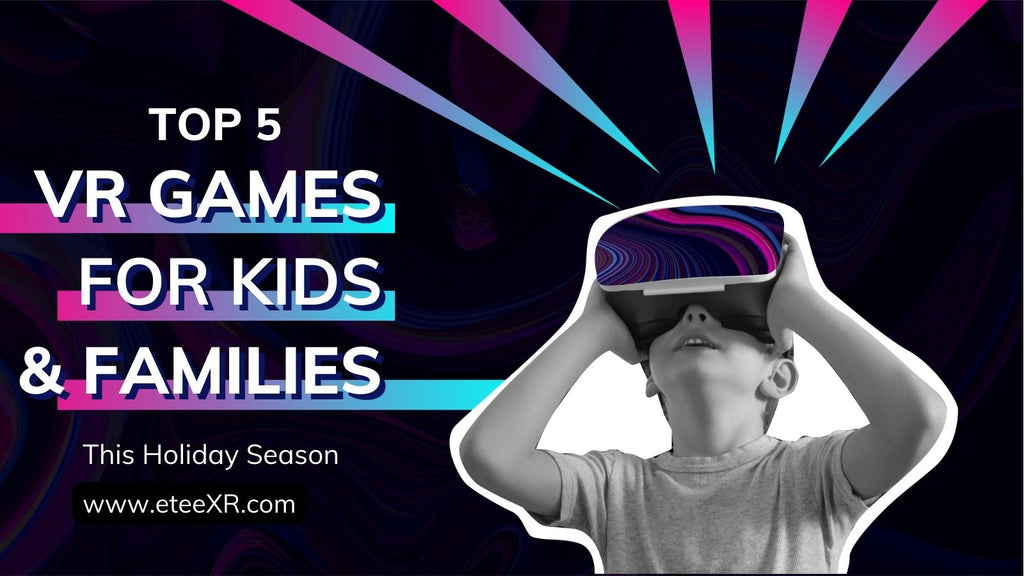 Top 5 VR games for kids & families