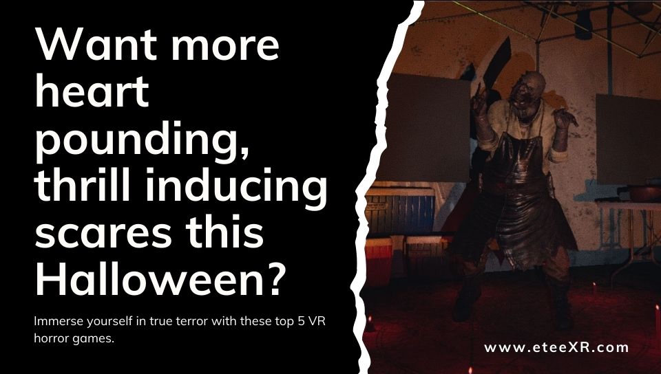 Top 5 VR Horror Games of 2023