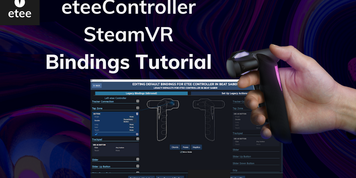 How do I create eteeController SteamVR Bindings