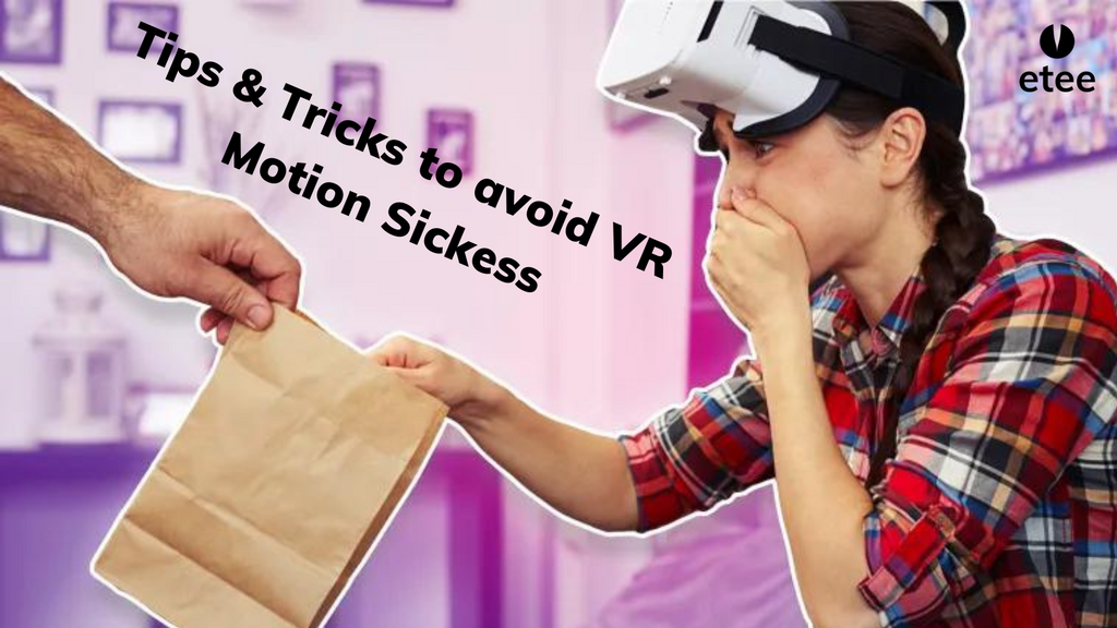 How do you avoid VR Motion Sickness?