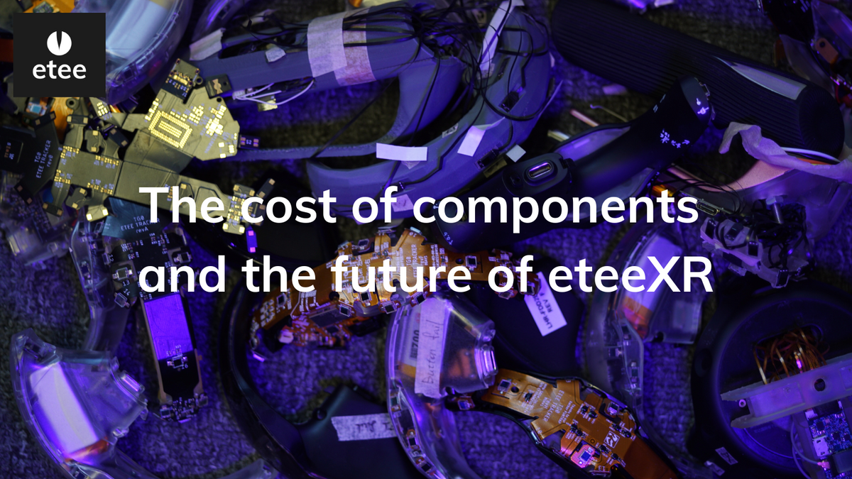The cost of components and the future of eteeXR | The TG0 Store (etee ...